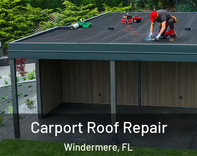  Carport Roof Repair Windermere, FL