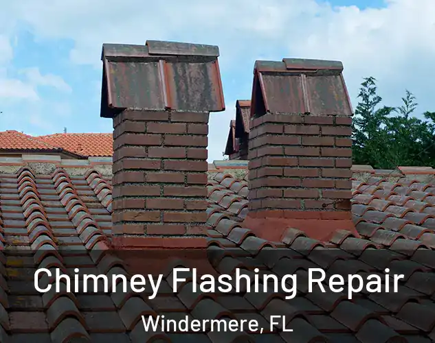  Chimney Flashing Repair Windermere, FL