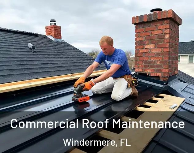 Commercial Roof Maintenance Windermere, FL