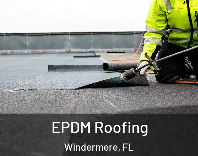  EPDM Roofing Windermere, FL