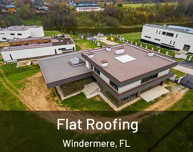  Flat Roofing Windermere, FL
