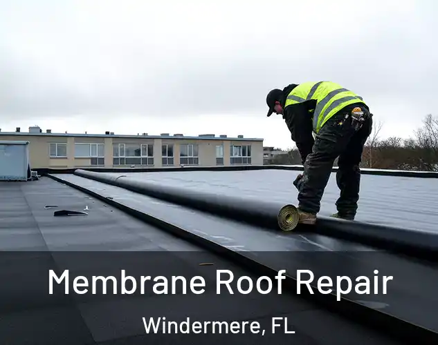  Membrane Roof Repair Windermere, FL