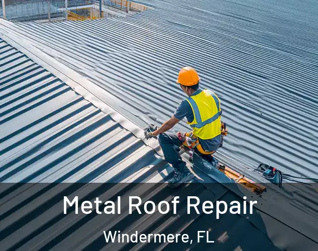  Metal Roof Repair Windermere, FL