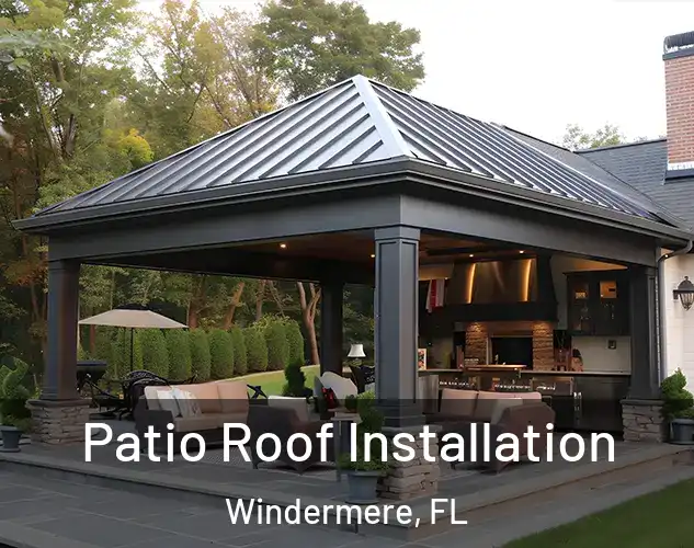  Patio Roof Installation Windermere, FL