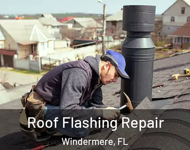  Roof Flashing Repair Windermere, FL