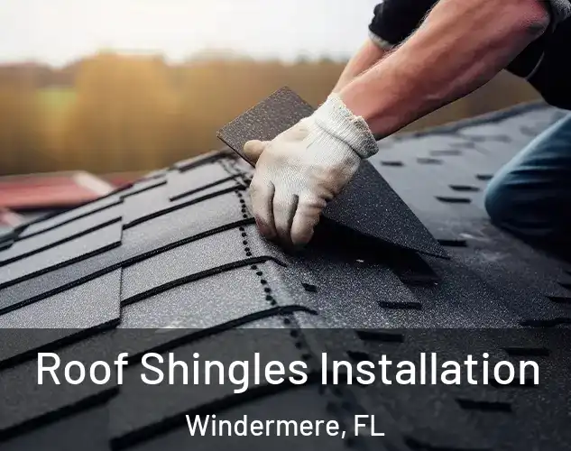  Roof Shingles Installation Windermere, FL