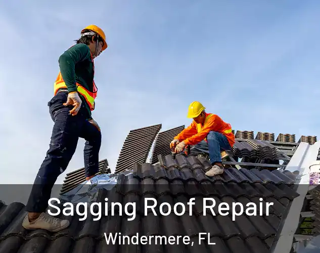  Sagging Roof Repair Windermere, FL