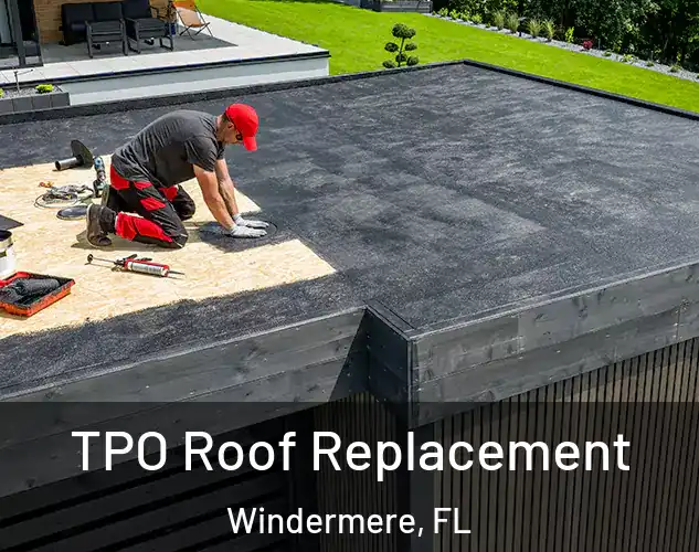  TPO Roof Replacement Windermere, FL